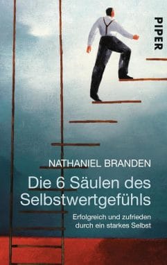 Michael Tomoff - Was Wäre Wenn - Positive Psychologie und Coaching - Nathaniel Branden - Selbstwertgefühl